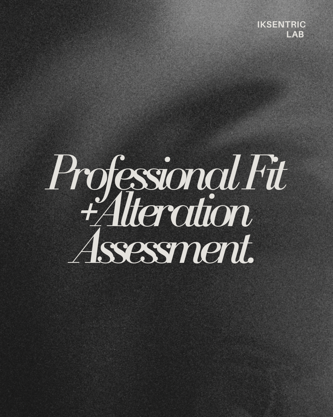 Professional Fit & Alteration Assessment